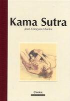 Couverture du livre « Kama sutra » de Jean-Francois Charles aux éditions Point Image