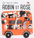 Couverture du livre « La vie en rose ; Robin et Rose » de  aux éditions Editions Tam Tam