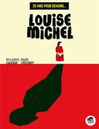 Couverture du livre « 20 ans pour devenir... : Louise Michel » de Rolande Causse et Nane Vezinet aux éditions Oskar