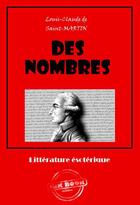 Couverture du livre « Des nombres » de Louis Claude De Saint-Martin aux éditions Ink Book