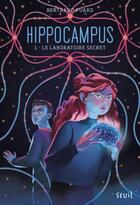 Couverture du livre « Hippocampus t.1 ; le laboratoire secret » de Bertrand Puard aux éditions Seuil Jeunesse