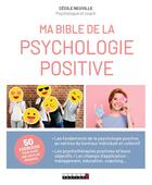 Couverture du livre « Ma bible de la psychologie positive » de Cecile Neuville aux éditions Leduc