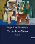 Couverture du livre « Tarzan de los monos - parte ii » de Edgar Rice Burroughs aux éditions Culturea