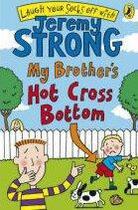 Couverture du livre « My Brother'S Hot Cross Bottom » de Jeremy Strong aux éditions Children Pbs