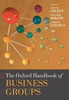 Couverture du livre « The Oxford Handbook of Business Groups » de Asli M Colpan aux éditions Oup Oxford