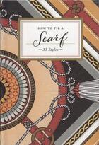 Couverture du livre « How to tie a scarf » de  aux éditions Random House Us