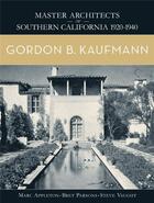 Couverture du livre « Gordon B. Kauffmann » de Marc Appleton et Bret Parsons et Steve Vaught aux éditions Smith Gibbs