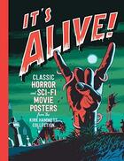 Couverture du livre « It's alive ; classic horror and sci-fi movie posters from the Kirk Hammett collection » de  aux éditions Rizzoli