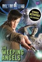 Couverture du livre « Doctor Who ; the weeping angels : stories activities and stickers ! » de  aux éditions Bbc Childrens