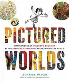 Couverture du livre « Pictured worlds » de Leonard S. Marcus aux éditions Abrams Uk