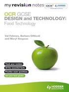 Couverture du livre « My Revision Notes: GCSE Design and Technology: Food Technology » de Dinicholi Barbara aux éditions Hodder Education Digital