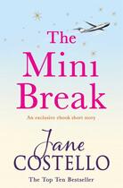 Couverture du livre « The Mini Break » de Costello Jane aux éditions Simon And Schuster Uk