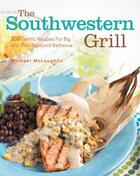 Couverture du livre « The Southwestern Grill » de Mclaughlin Michael aux éditions Harvard Common Press