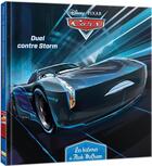 Couverture du livre « Cars - les histoires de Flash McQueen t.6 ; duel contre Storm » de Disney Pixar aux éditions Disney Hachette