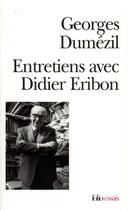 Couverture du livre « Entretien avec Didier Eribon » de Dumezil Georges aux éditions Folio