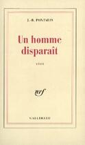 Couverture du livre « Un homme disparaît » de J.-B. Pontalis aux éditions Gallimard (patrimoine Numerise)