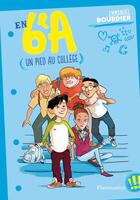 Couverture du livre « En 6ème A ; un pied au collège » de Emmanuel Bourdier aux éditions Flammarion Jeunesse