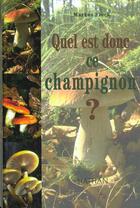 Couverture du livre « Quel est donc ce champignon » de Markus Fluck aux éditions Nathan