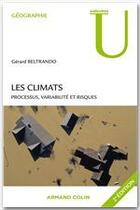 Couverture du livre « Les climats ; processus, variabilité et risques (2e édition) » de Gerard Beltrando aux éditions Armand Colin