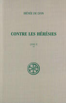 Couverture du livre « Contre les heresies livre ii-2 » de Irenee De Lyon aux éditions Cerf