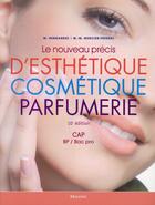 Couverture du livre « Le nouveau précis d'esthétique/cosmétique/parfumerie ; CAP/BP/Bac pro (10e édition) » de M Hernandez et M.-M. Mercier-Fresnel aux éditions Maloine