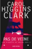 Couverture du livre « Pas de veine » de Carol Higgins Clark aux éditions Albin Michel
