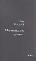 Couverture du livre « Mes mauvaises pensées » de Nina Bouraoui aux éditions Stock