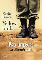 Couverture du livre « Yellow birds » de Kevin Powers aux éditions Stock