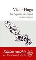 Couverture du livre « La légende des siècles ; les petites épopées » de Victor Hugo aux éditions Le Livre De Poche