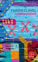 Couverture du livre « Compagnons » de Fabien Clavel aux éditions Le Livre De Poche