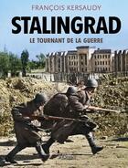 Couverture du livre « Stalingrad : le tournant de la guerre » de Francois Kersaudy aux éditions Perrin