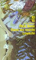 Couverture du livre « Dans Les Monts Loyaute » de Rick Bass aux éditions 10/18