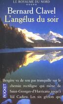 Couverture du livre « L'Angelus Du Soir T.5 ; Royaume Au Nord » de Bernard Clavel aux éditions Pocket