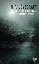 Couverture du livre « Le cauchemar d'innsmouth » de Howard Phillips Lovecraft aux éditions J'ai Lu