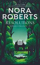 Couverture du livre « Résolutions » de Nora Roberts aux éditions J'ai Lu