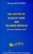 Couverture du livre « Lecture de pluie et vent sur Telumee miracle de Simone Schwarz-Bart » de Monique Bouchard aux éditions Editions L'harmattan