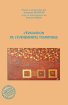 Couverture du livre « L'évaluation de l'événementiel touristique » de Spindler/Jacques et David Huron aux éditions L'harmattan