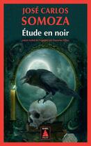 Couverture du livre « Étude en noir » de Jose Carlos Somoza aux éditions Actes Sud