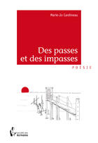 Couverture du livre « Des passes et des impasses » de Marie-Jo Cardineau aux éditions Societe Des Ecrivains