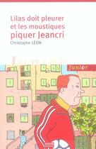 Couverture du livre « Lilas doit pleurer et les moustiques piquer jJeancri » de Leon Christophe aux éditions Oskar