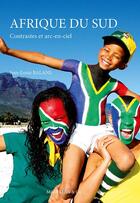 Couverture du livre « Afrique du Sud, contrastes et arc-en-ciel » de Jean-Louis Balans aux éditions Magellan & Cie