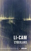 Couverture du livre « Cyberland » de Li-Cam aux éditions Mnemos