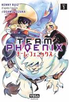 Couverture du livre « Team Phoenix Tome 1 » de Osamu Tezuka et Kenny Ruiz aux éditions Vega Dupuis