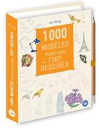 Couverture du livre « 1000 modèles en pas à pas pour tout dessiner » de Lise Herzog aux éditions Editions 365