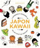 Couverture du livre « J'apprends à dessiner le Japon kawaii en un coup de crayon ! » de Annelore Parot aux éditions Marabout