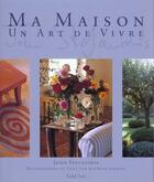 Couverture du livre « Ma maison - un art de vivre » de Stefanidis John aux éditions Grund