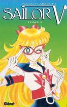 Couverture du livre « Sailor V Tome 3 » de Naoko Takeuchi aux éditions Glenat