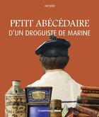 Couverture du livre « Petit abécédaire d'un droguiste de marine » de Josse-L aux éditions Glenat