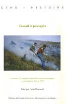 Couverture du livre « Travail et paysages » de Denis Woronoff aux éditions Cths Edition