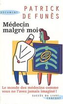 Couverture du livre « Médecin malgre moi » de Patrick De Funes aux éditions Succes Du Livre